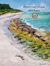 District Reports District Court of Guam the Federal Court for Guam District Reports District Court of Guam the Federal Court for Guam