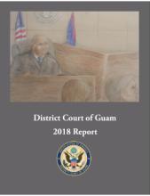 District Reports District Court of Guam the Federal Court for Guam District Reports District Court of Guam the Federal Court for Guam